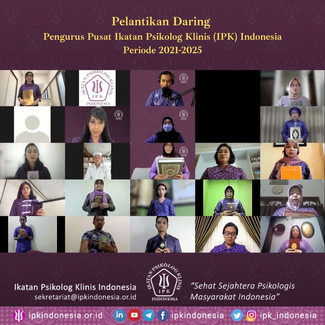 Pelantikan Daring Pengurus Pusat Ikatan Psikolog Klinis (IPK) Indonesia Periode 2021-2025