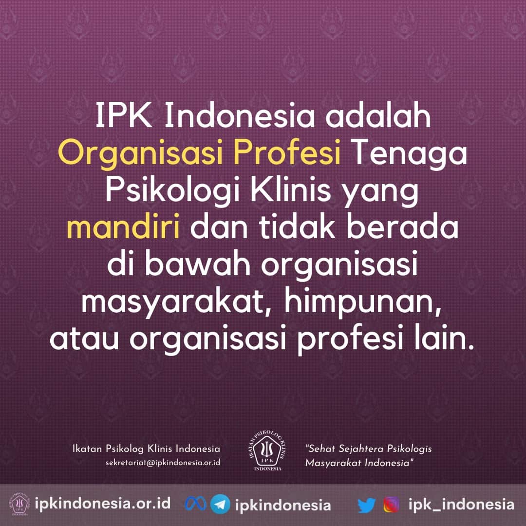 IPK Indonesia Konsisten Berdiri sebagai Organisasi Profesi Psikolog Klinis Mandiri